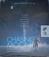 Chasing the Moon written by Robert Stone and Alan Andres performed by Holter Graham on Audio CD (Unabridged)
